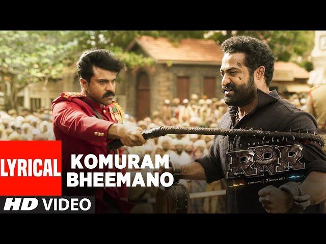 Komuram Bheemano Lyrical Video(Malayalam)-RRR - NTR,Ram Charan| Maragadhamani |Bhairava|SS Rajamouli