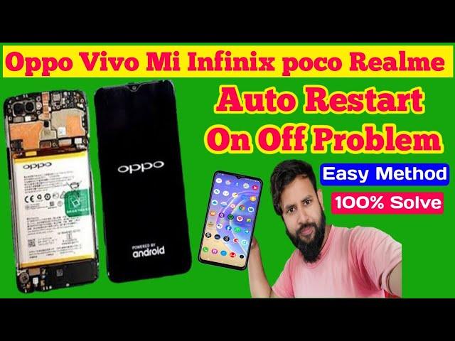 Solved OPPO Phone Automatic Switch Off Problem 2024 | Oppo Auto Restart | Oppo phone on off problem