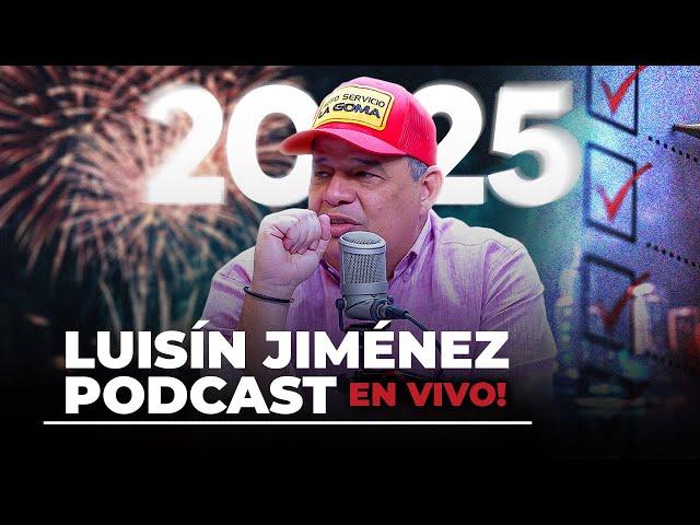 Como tener un mejor 2025! & trucos para cosechar amigos - Luisín Jiménez Podcast