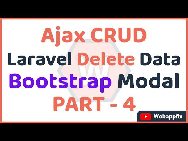 Laravel Ajax Crud Tutorial Bootstrap Modal | Delete Data | Delete Without Page Refresh | PART - 4