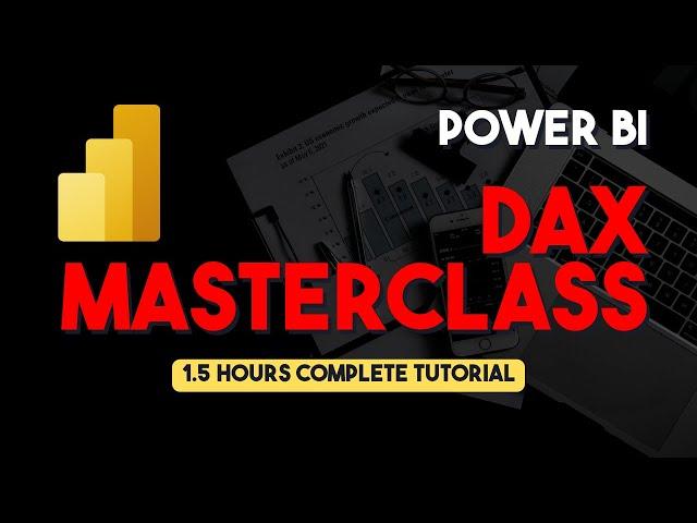 Power BI DAX Tutorial - Beginner to Advanced [Full Course]