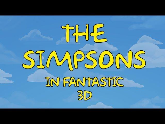 The Simpsons in fantastic 3D