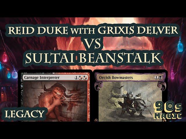 Reid Duke Grixis Delver vs Sultai Beanstalk [$2000 Legacy]