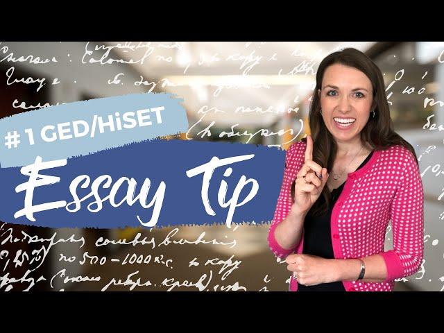 GED/HiSET Essay Tip that You NEED to Know