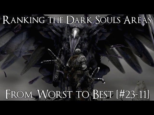 Ranking the Areas of Dark Souls from Worst to Best [#23-11]