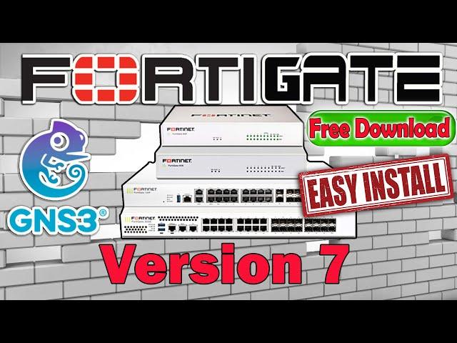 How to Install FortiGate FortiOS 7 on GNS3 with Download Link