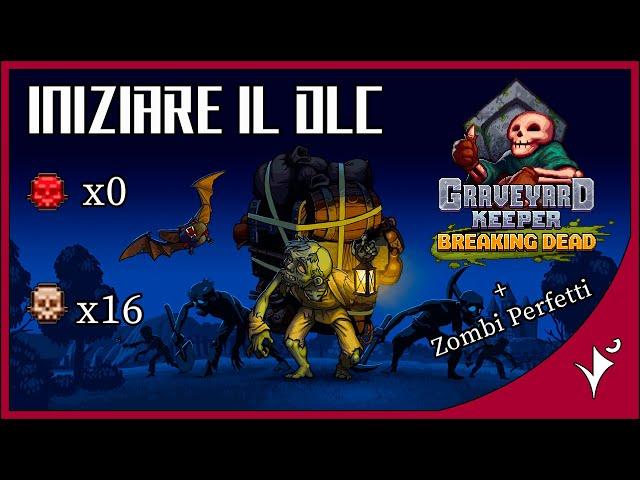 Graveyard Keeper: Iniziare Breaking Dead e creare cadaveri perfetti [DLC1][2022]