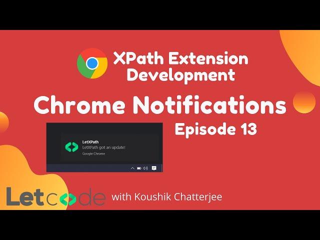 Chrome Extension Notification  | Chrome Extension Tutorial | LetCode