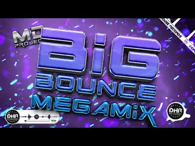 MD Project - Big Bounce Megamix - DHR