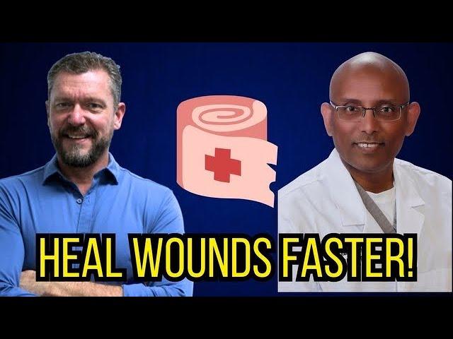 HEAL WOUNDS FASTER! [Non-healing wound Tips] - with Dr. Ravi Kamepalli