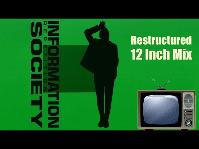 Information Society - Repetition [Restructured 12 Inch Mix]