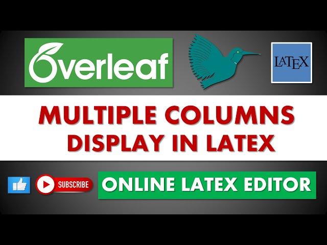 Multiple Columns Display Layout in a LaTeX Document || Overleaf || MATHEMATICAL EXPLORATIONS