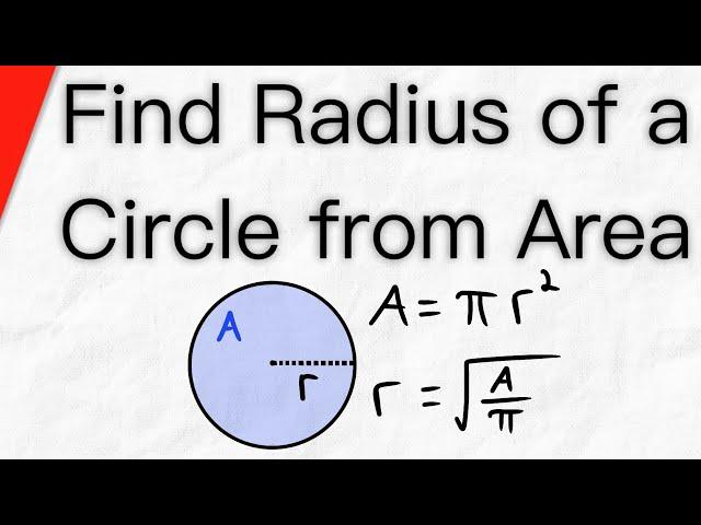 How to Find Radius of Circle from Area | Geometry