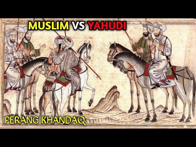 Perang Ummat Islam Vs Yahudi Dalam Perang Khandaq