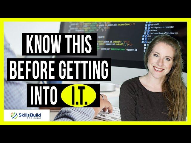 10 Things You MUST KNOW Before Getting Into I.T. - Information Technology