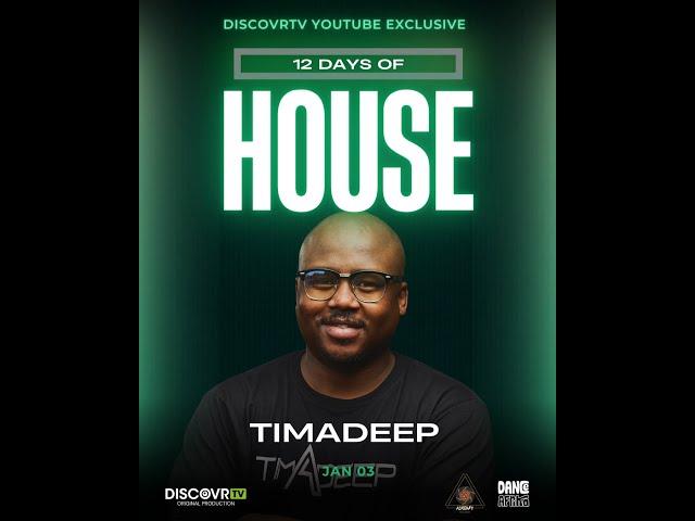 TimADeep - 12 Days of House