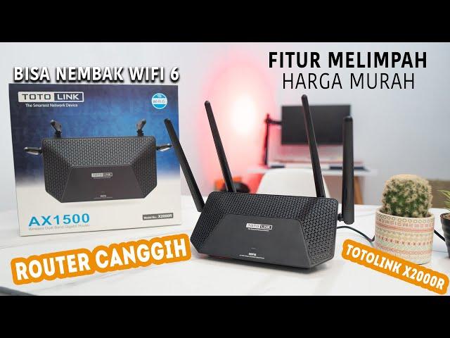 WIFI MU LEMOT & PUTUS-PUTUS ?? Ini Router WIFI 6 Murah Tercanggih, Totolink X2000R