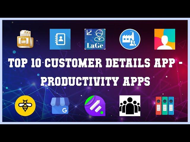 Top 10 Customer Details App Android Apps