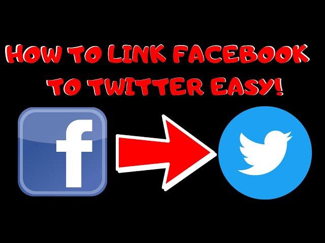 HOW TO LINK FACEBOOK TO TWITTER 2019 (EASY AND FAST)