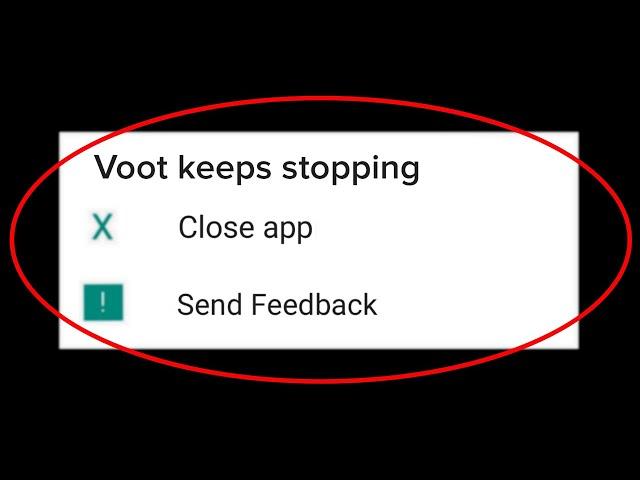 How to Fix Voot App Keeps Stopping Error Problem in Android & Ios