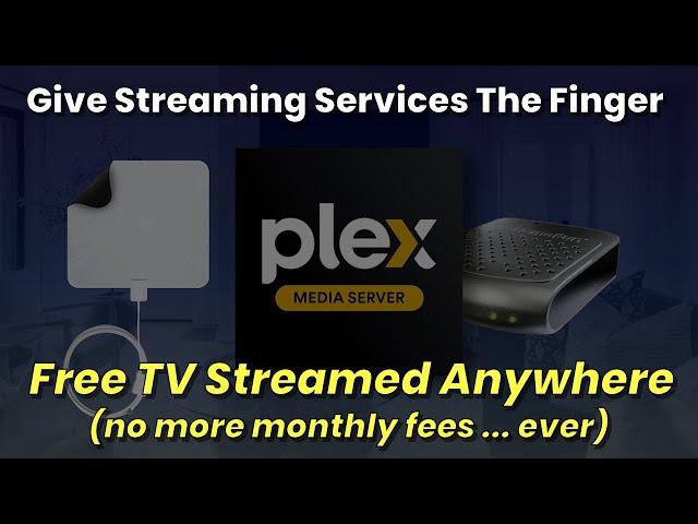 Plex Live TV + DVR: Be Your Own Streaming Service / Cable Provider (with no monthly fees)