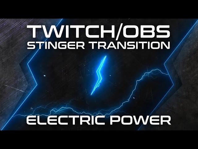 Electric Power | Free Version Included | Stinger Transitions For Twitch/Facebook/OBS/Stream