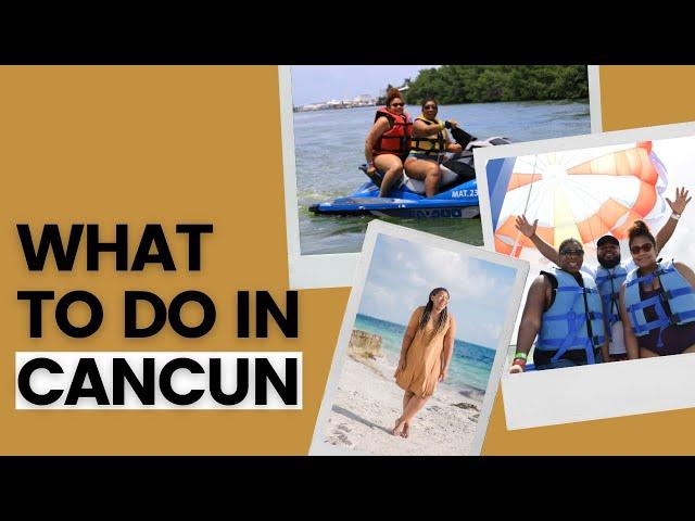 Best Things To Do in Cancun 2021 | Mexico Travel Guide