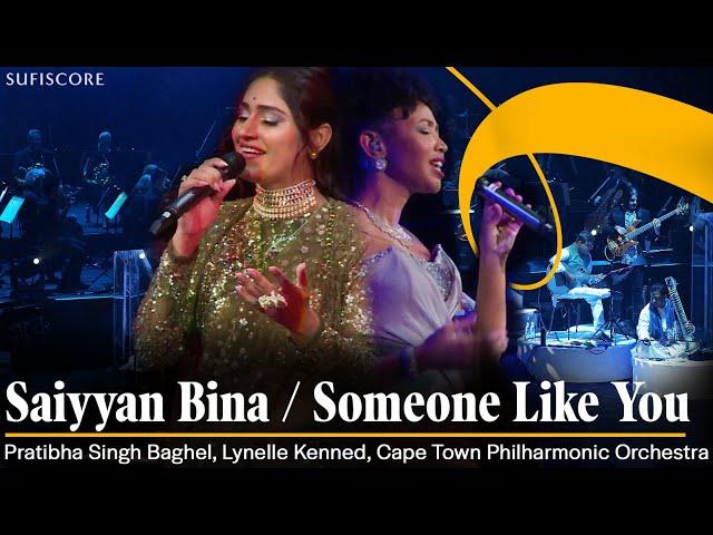 Saiyyan Bina | Someone Like You | Pratibha Baghel & Lynelle Kenned | Sufiscore | Live Music Concert