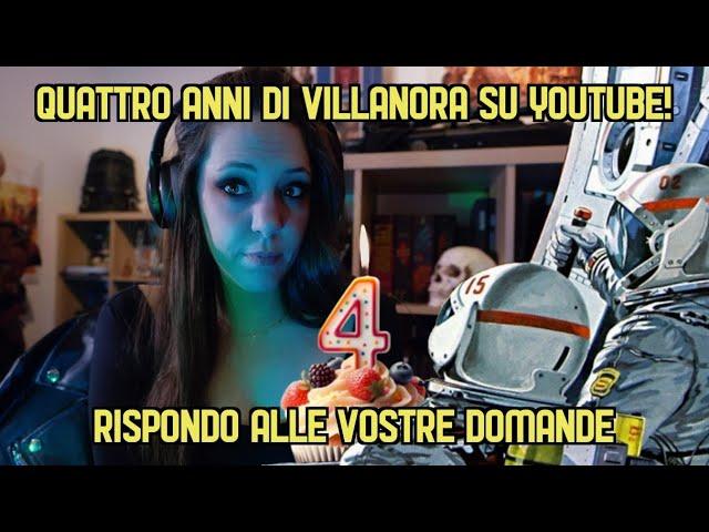 QUATTRO ANNI DI VILLANORA SU YOUTUBE - RISPONDO ALLE VOSTRE DOMANDE!