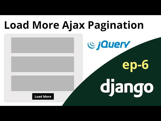 Django Tutorial | Django Load More Pagination with Jquery Ajax