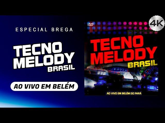 Tecno Melody Brasil (Show Completo do DVD) • Baú Calypso