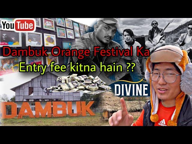 Dambuk Orange Festival ka Entry Fee Kitna hain ?@viviandivine will perform In The festival