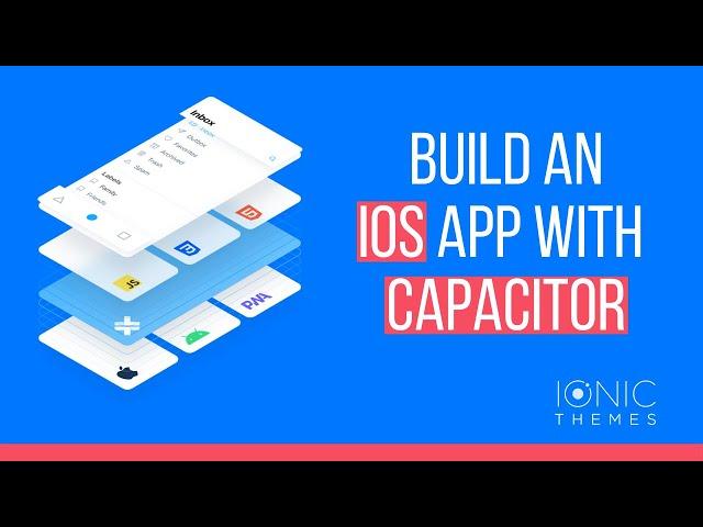 Turn your Ionic App into an iOS App using Capacitor