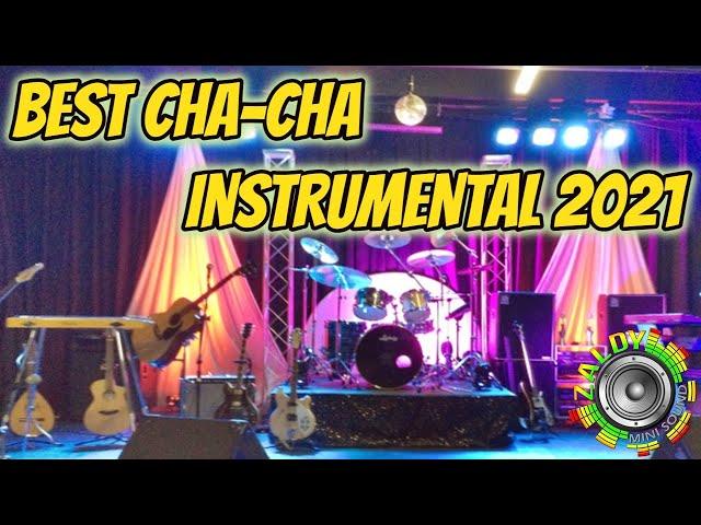 BEST CHA - CHA INSTRUMENTAL 2021 / SAYAWAN NA CHA - CHA