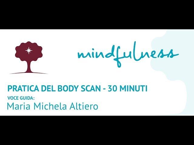 Mindfulness: pratica del body scan - 30 minuti