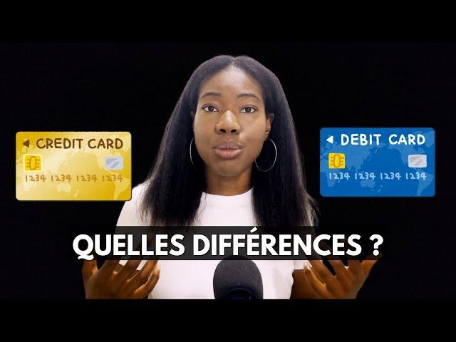 CARTE DE CRÉDIT VS CARTE DE DÉBIT: Quelles différences ?