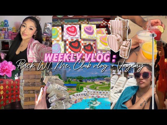 WEEKLY VLOG: Pack W/ Me, Club Vlog + Vaycay At Wisconsin Dells 