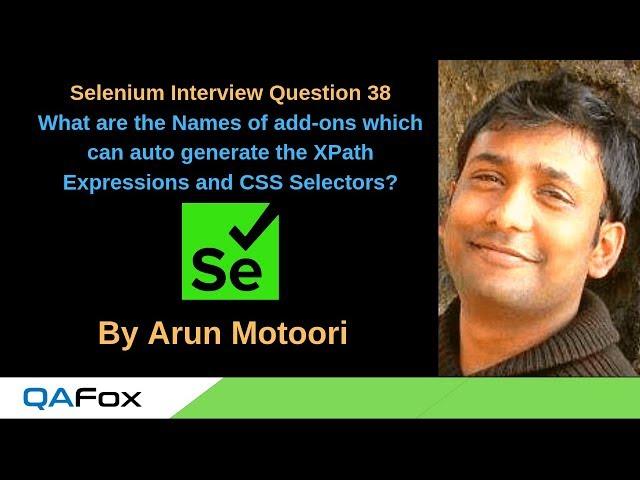 Selenium Interview Question 38 -  Add-ons for auto generating XPath Expressions and CSS Selectors?