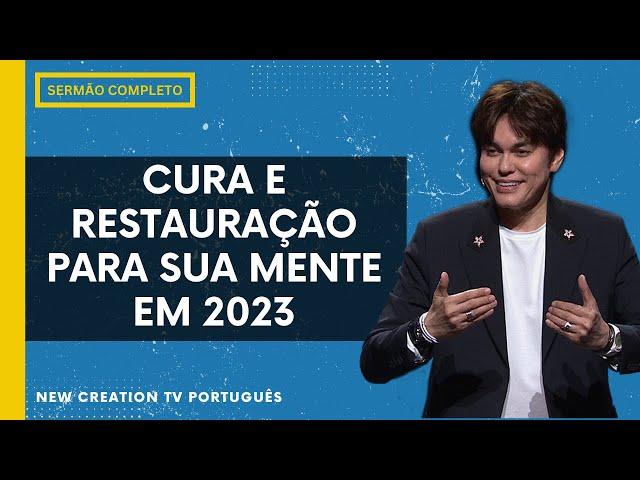 Cura e Restauração Para Sua Mente | Joseph Prince | New Creation TV Português