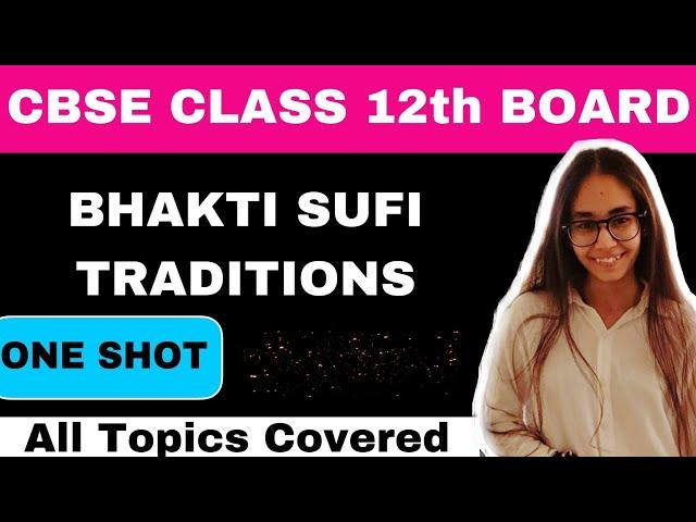 One Shot - Bhatki Sufi Tradition | Part 2 | CBSE Class 12 | By Poornima