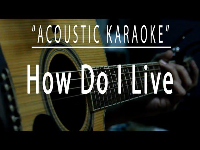 How do I live - LeAnn Rimes (Acoustic karaoke)