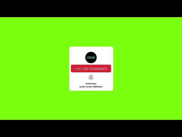 9. Green Screen Subscribe Button free #01  No Copyright / By Karthik M