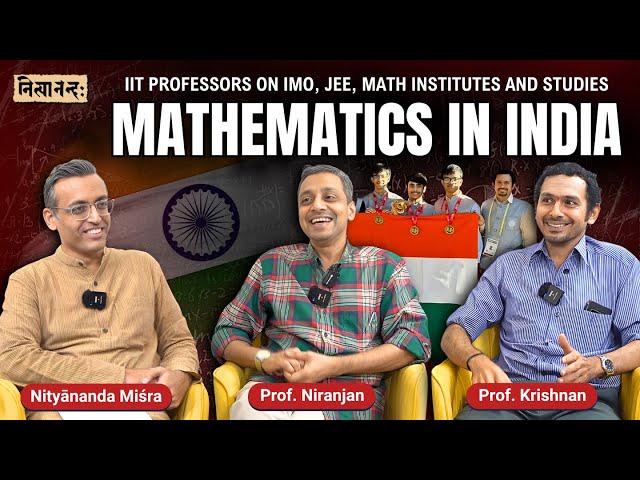 Podcast 07 | IIT Bombay professors on Mathematics in India | Ft. Krishnan S. and Niranjan B. | Eng