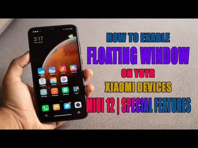 Enable Floating window on all xiaomi devices | MIUI 12 | Special Features