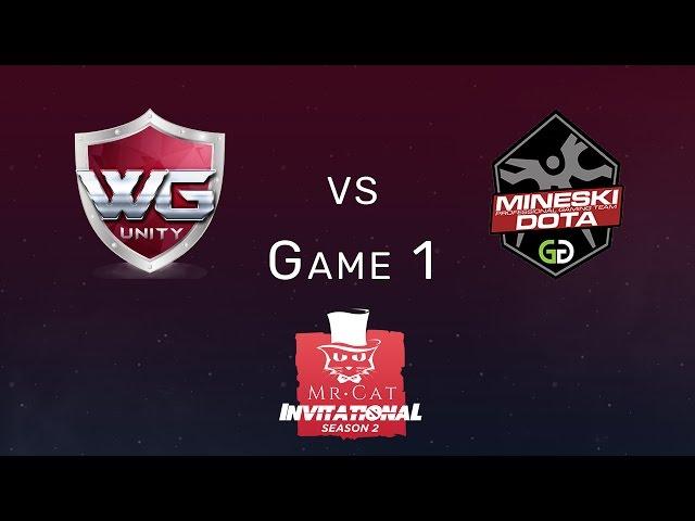 Mineski vs. WG.Unity Game 1 | Mr Cat Season 2 w/ @AnneeDroid and @TrentPax