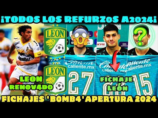 Todos los REFUERZOS del Club LEÓN A2024 | ¿Cómo se ordenarán? Apertura 2024