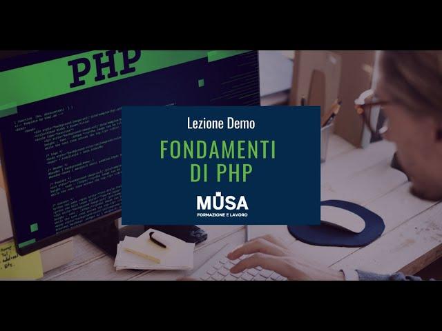 Prima lezione del corso PHP| Corso Programmazione PHP e MySql | Musa Formazione