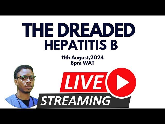 THE DREADED HEPATITIS B