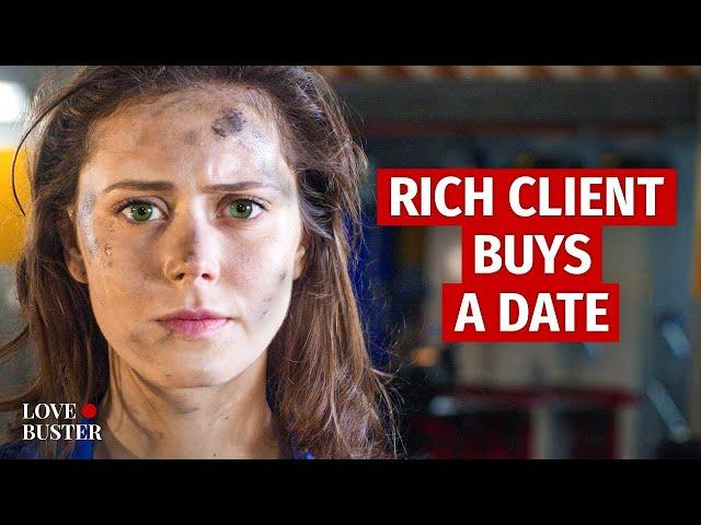 RICH CLIENT BUYS A DATE | @LoveBusterShow