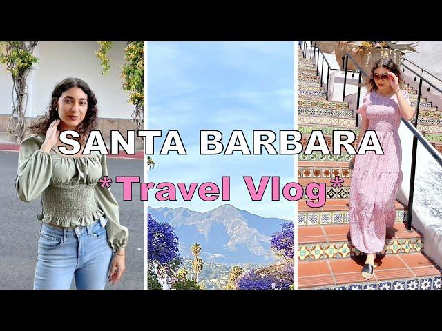 TRAVEL VLOG: SANTA BARBARA, CALIFORNIA - SIGHTSEEING, FOOD, EXPLORING & MORE! *ROAD TRIP PT 3*